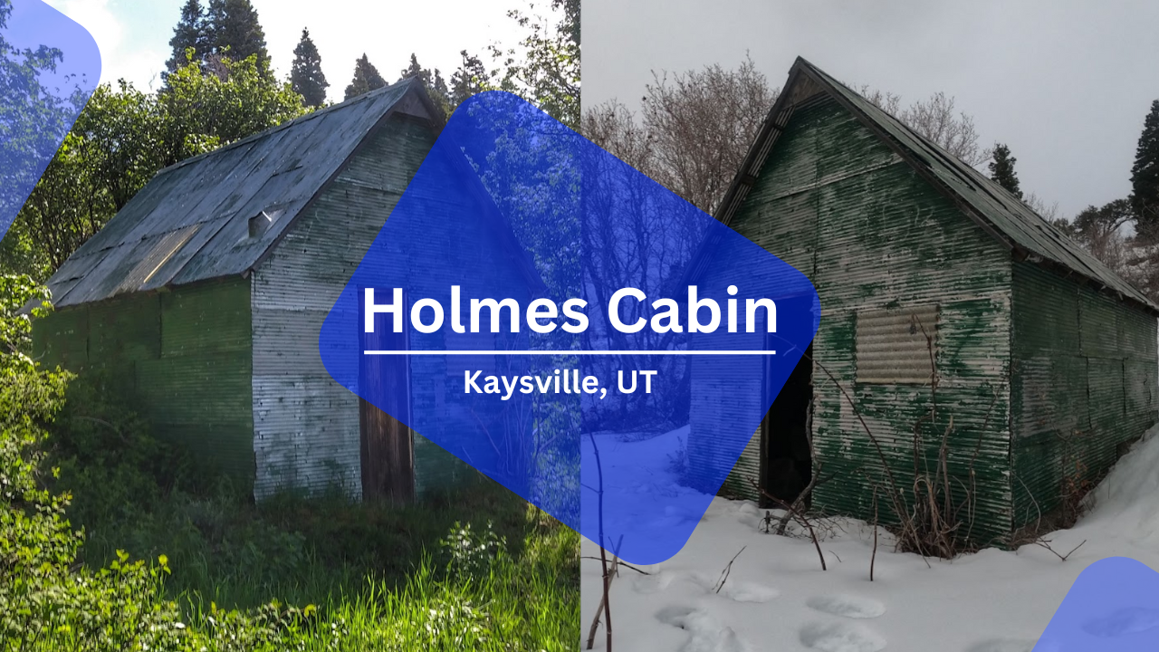 Holmes Cabin – Kaysville, UT